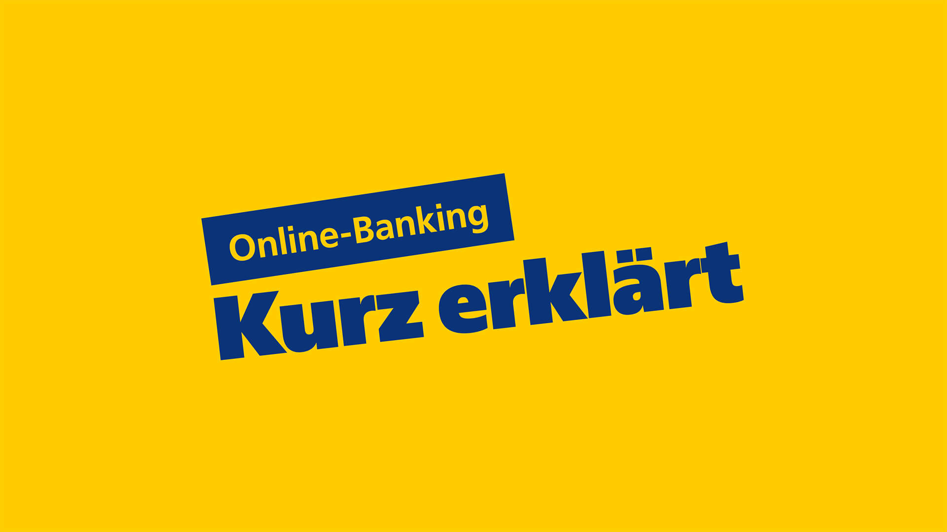 Online-Banking kurz erklärt